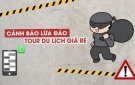 5 thủ đoạn lừa đảo du lịch nở rộ dịp nghỉ lễ